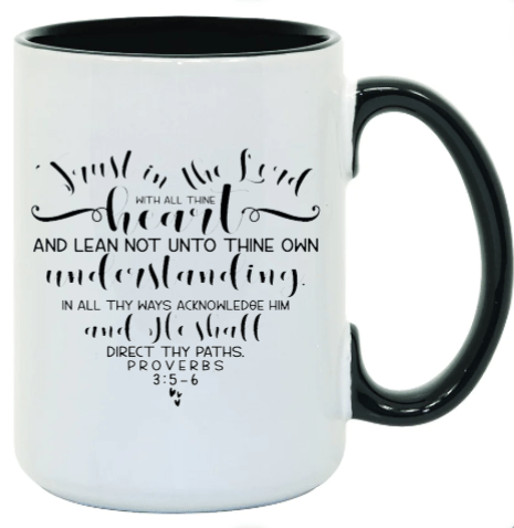 Proverbs 3:5-6- 15 oz- Collection