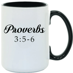 Proverbs 3:5-6- 15 oz- Collection