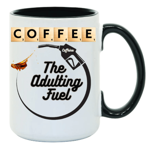 Adulting FUEL Coffee Mug- 15 oz- Collection