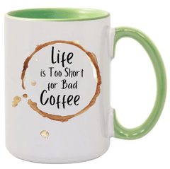 Bad Coffee Ceramic Coffee Mug- 15 oz- Collection