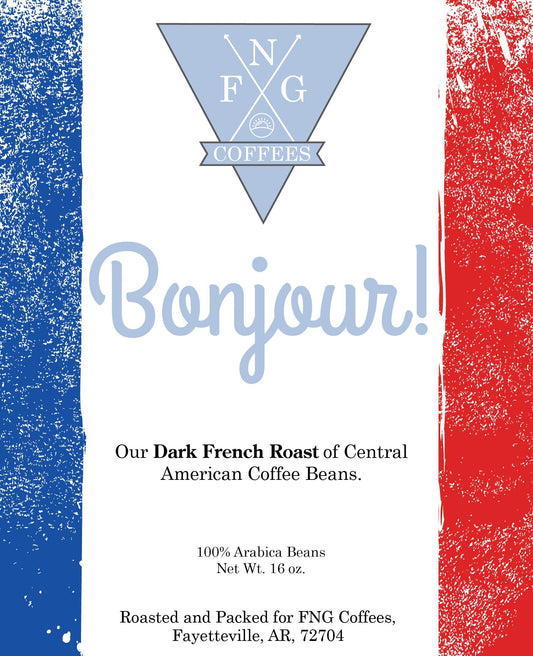 Bonjour- French Roast